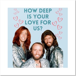 BeeGees How Deep Is Your Love For Us Posters and Art